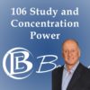 106 Study and Concentration Power